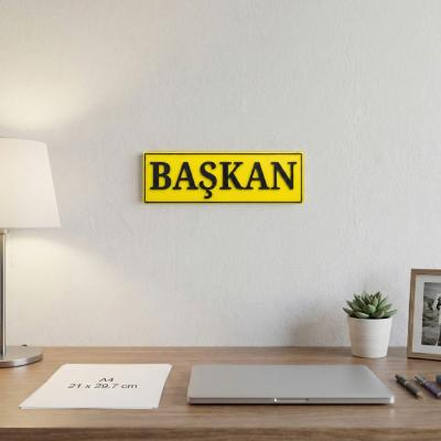 Başkan Yazılı Dekoratif Tabela 25cmx8cmx4mm
