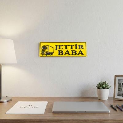 Jettir Baba Yazılı Kamyon Figürlü Dekoratif Tabela 25cmx8cmx4mm