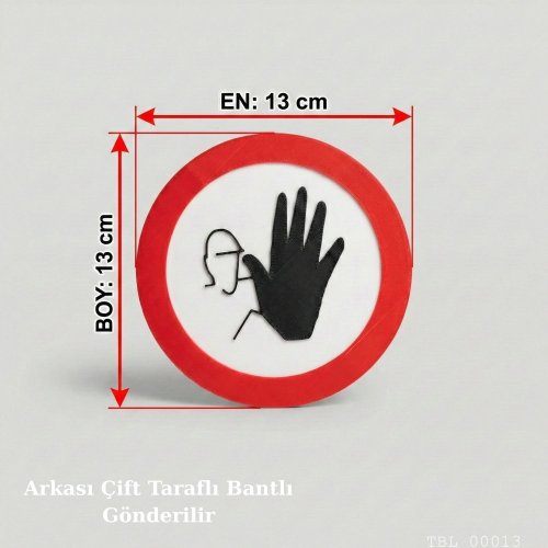 Dikkat Uyarı İşareti Dekoratif Yuvarlak Tabela 13cmx13cm x4mm