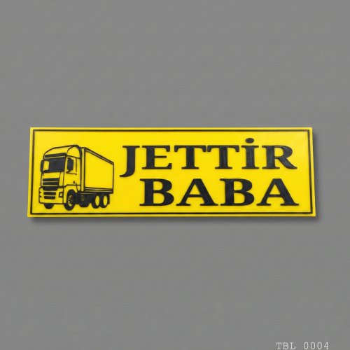 Jettir Baba Yazılı Kamyon Figürlü Dekoratif Tabela 25cmx8cmx4mm
