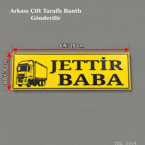 Jettir Baba Yazılı Kamyon Figürlü Dekoratif Tabela 25cmx8cmx4mm