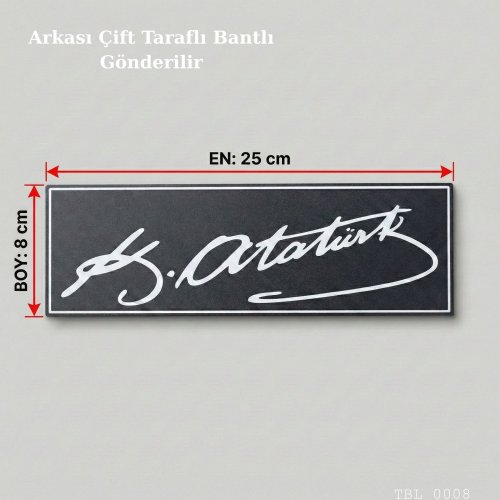 K Atatürk İmza Yazılı Dekoratif Tabela 25cmx8 cmx4mm